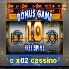 c x02 cassino